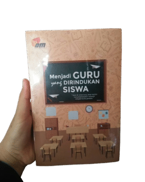 Menjadi GURU yang DIRINDUKAN SISWA